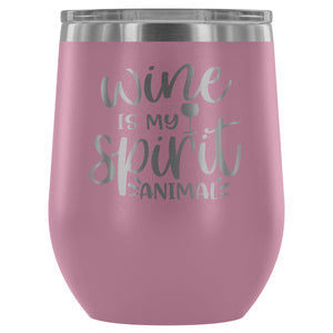 Wine is my Spirit Animal 12oz Stemless Wine Tumbler