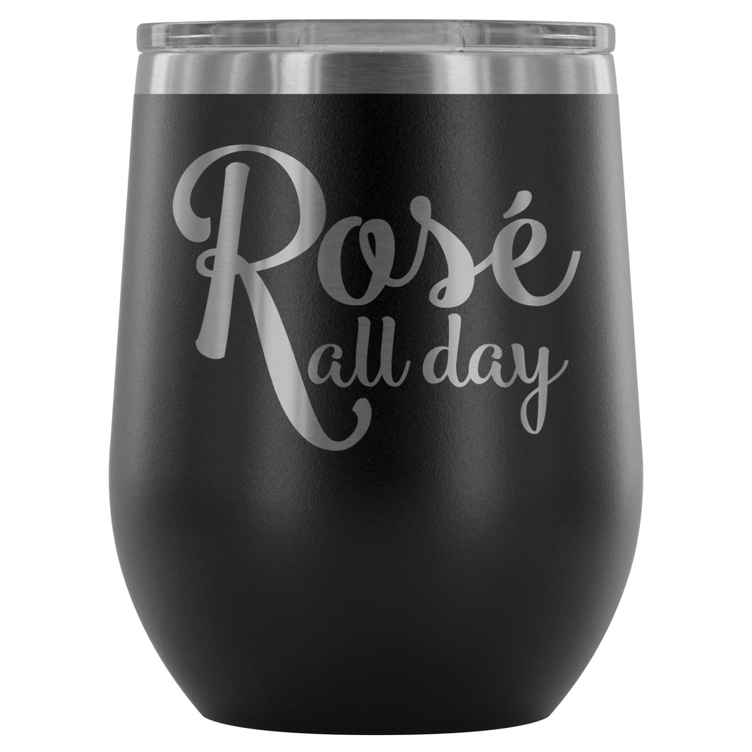 Rose All Day 12oz Stemless Wine Tumbler
