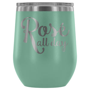 Rose All Day 12oz Stemless Wine Tumbler
